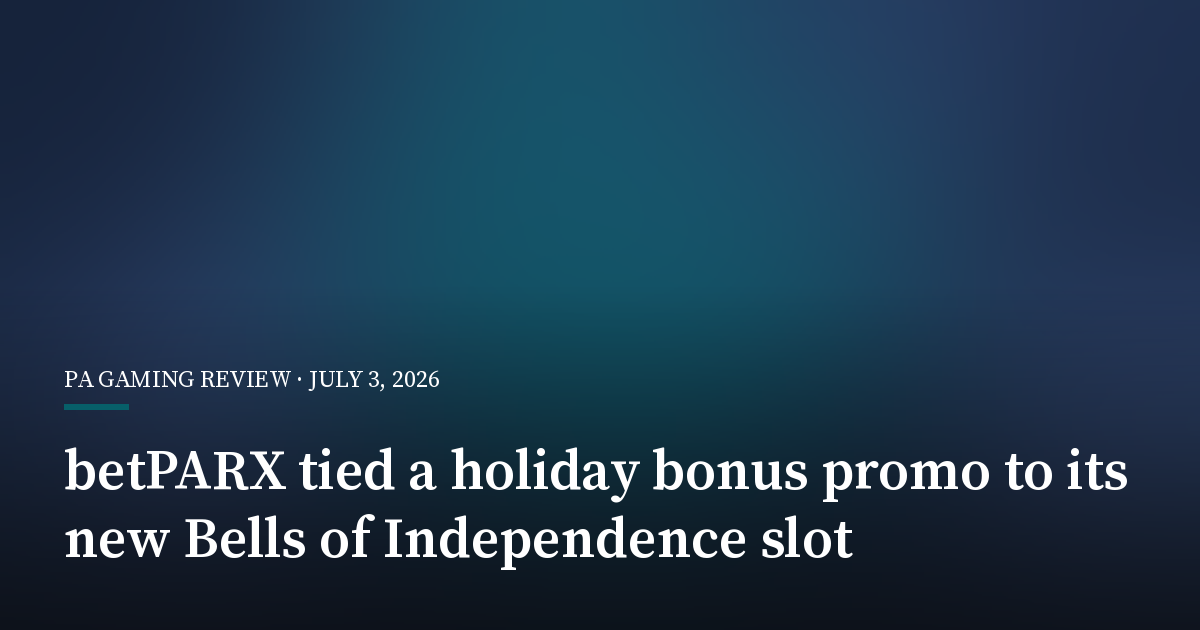betPARX Tied a Holiday Bonus Promo to Its New Bells of Independence Slot