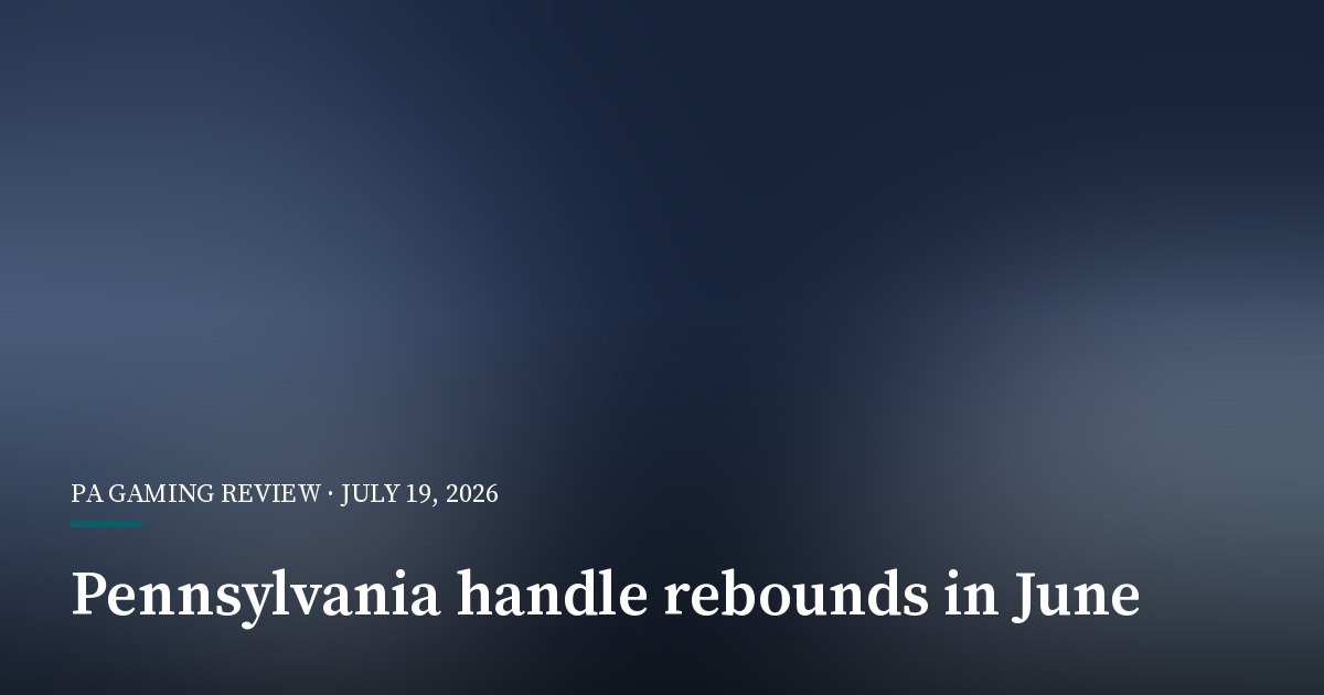 Pennsylvania Sports Betting Handle Rebounds in June as Revenue Sinks