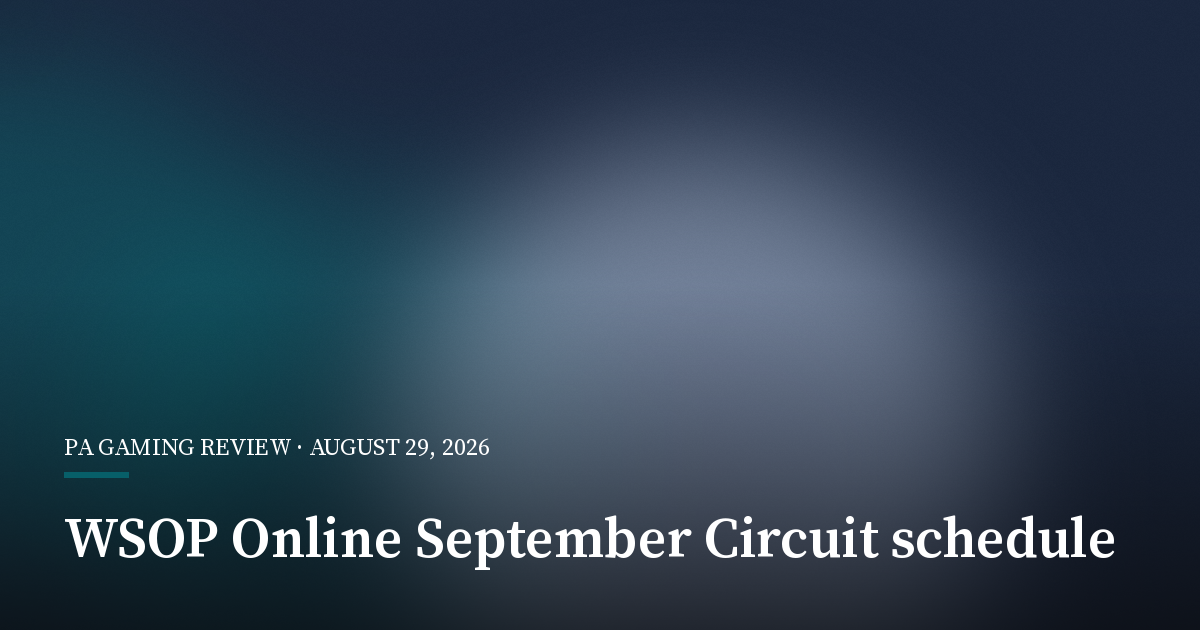 WSOP Online Sets September Circuit With $1.5 Million in Guarantees