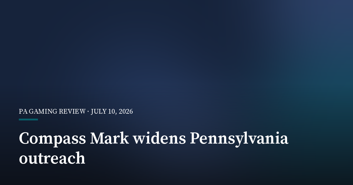 Compass Mark Widens Pennsylvania Problem-Gambling Outreach as Betting Grows
